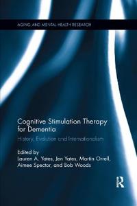 Yates, Lauren A. Cognitive Stimulation Therapy for Dementia (0367362716)
