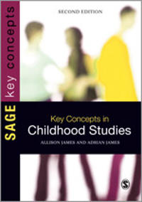 James Allison Key Concepts in Childhood Studies (1446201902)