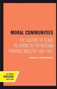 Steinberg Mark D. Moral Communities (0520301927)