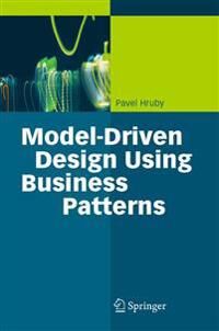 Hruby, Pavel Model-Driven Design Using Business Patterns (3540301542)