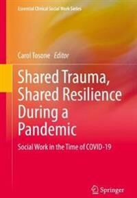 Tosone, Carol Shared Trauma, Shared Resilience During a Pandemic (3030614417)
