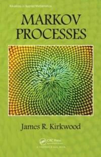 Kirkwood, James R. Markov Processes (1482240734)