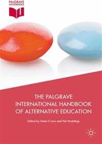 Lees, Helen E. The Palgrave International Handbook of Alternative Education (1137412909)