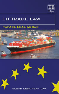 Leal-Arcas, Rafael EU Trade Law (1800377347)