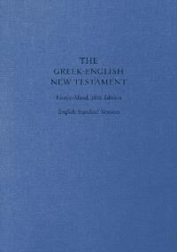 Benner, Drayton C. ESV Greek-English New Testament: Nestle-Aland 28th Edition and English Standard Version (1433530317)