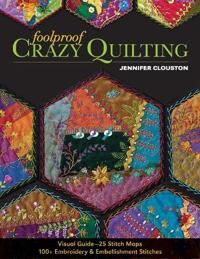 Clouston, Jennifer Foolproof Crazy Quilting (1607057174)