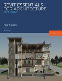 Aubin, Paul F Revit Essentials for Architecture (0578731061)