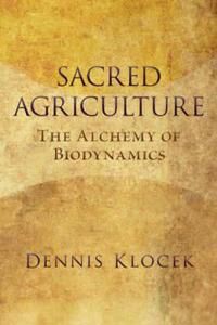 Klocek, Dennis Sacred Agriculture (158420141X)