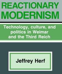Herf Reactionary Modernism (0521338336)