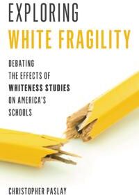 Paslay, Christopher Exploring White Fragility (147585773X)