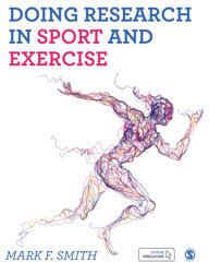 Smith, Mark Doing Research in Sport and Exercise (1526423839)