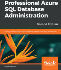Osama, Ahmad Professional Azure SQL Database Administration (1789802547)