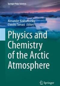 Kokhanovsky, Alexander Physics and Chemistry of the Arctic Atmosphere (3030335658)