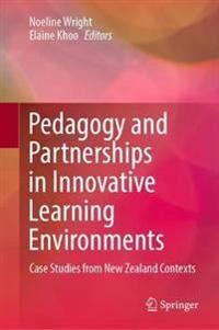 Wright, Noeline Pedagogy and Partnerships in Innovative Learning Environments (9811657106)