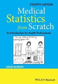 Bowers, David Medical Statistics from Scratch (1119523885)