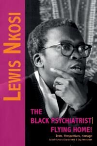 Starck-Adler, Astrid Lewis Nkosi. The Black Psychiatrist (3905758881)