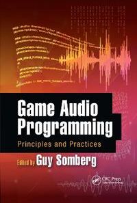 Somberg, Guy Game Audio Programming (0367658348)