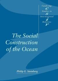 Steinberg Philip E. The Social Construction of the Ocean (0521010578)