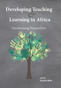 Msila Vuyisile Developing Teaching and Learning in Africa (1928480705)