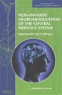 Non-Invasive Neuromodulation of the Central Nervous System (0309376181)