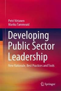 Virtanen, Petri Developing Public Sector Leadership (3030423107)