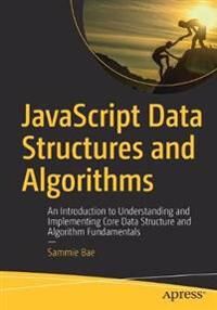 Bae, Sammie JavaScript Data Structures and Algorithms (1484239873)