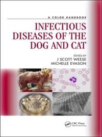 Scott Weese, J Scott Infectious Diseases of the Dog and Cat (1498775519)