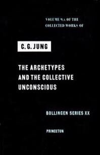 Jung, C. G. Collected Works of C.G. Jung, Volume 9 (Part 1): Archetypes and the Collective Unconscious (0691097615)