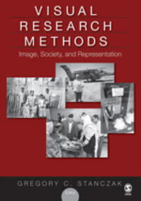 Stanczak, Gregory C. Visual Research Methods (1412939542)