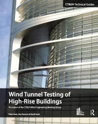 Irwin, Peter Wind Tunnel Testing of High-Rise Buildings (0415714591)