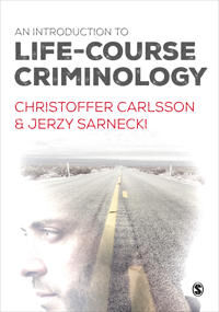 Carlsson, Christoffer An Introduction to Life-Course Criminology (1446275914)