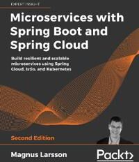 Larsson, Magnus Microservices with Spring Boot and Spring Cloud (1801072973)