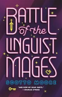 Moore, Scotto Battle of the Linguist Mages (1250767725)