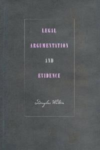 Walton, Douglas Legal Argumentation and Evidence (0271058358)