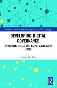 Chung, Choong-Sik Developing Digital Governance (0367493209)