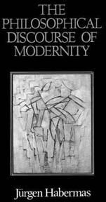 Habermas, Jurgen Philosophical Discourse of Modernity (0745608302)