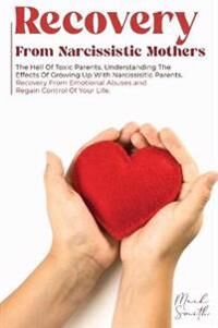 Recovery from Narcissistic Mothers (180294754X)