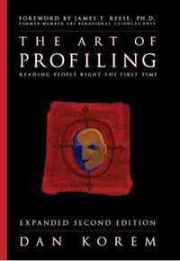 ART Korem, Dan The Art of Profiling: Reading People Right the First Time (0963910396)