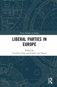 van Haute, Emilie Liberal Parties in Europe (0815372388)
