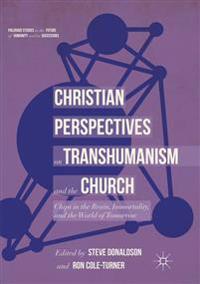 Donaldson, Steve Christian Perspectives on Transhumanism and the Church (3030079902)