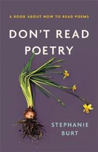 Burt, Stephanie Don't Read Poetry (0465094503)
