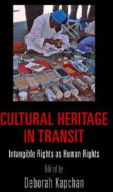 Kapchan, Deborah Cultural Heritage in Transit (0812245946)