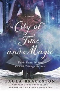 Brackston, Paula City of Time and Magic (1250260698)
