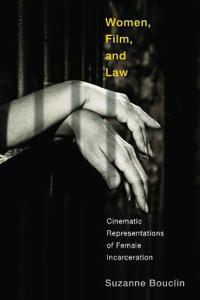 Bouclin, Suzanne Women, Film, and Law (0774865873)