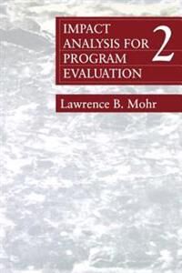 Mohr Lawrence B. Impact Analysis for Program Evaluation (0803959362)