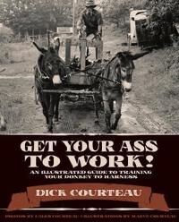 Courteau, Dick Get Your Ass to Work! (1950659488)