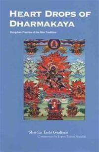 Gyaltsen, Shardza Tashi Heart Drops of Dharmakaya (1559391723)
