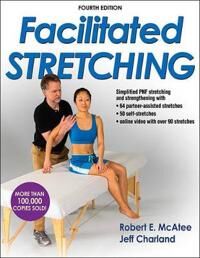 McAtee, Robert E. Facilitated Stretching (1450434312)