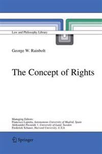 Rainbolt, George W. The Concept of Rights (140203976X)