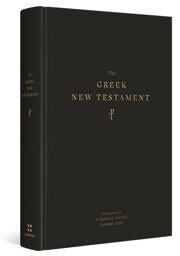 The Greek New Testament, Produced at Tyndale House, Cambridge (1433552175)